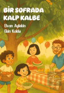 Bir Sofrada Kalp Kalbe