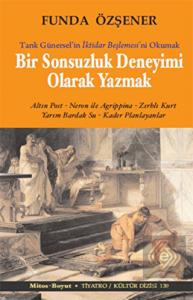 Bir Sonsuzluk Deneyimi Olarak Yazmak