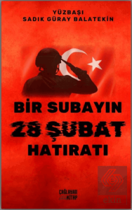 Bir Subayın 28 Şubat Hatıratı