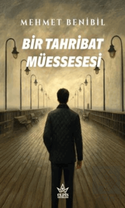 Bir Tahribat Müessesesi