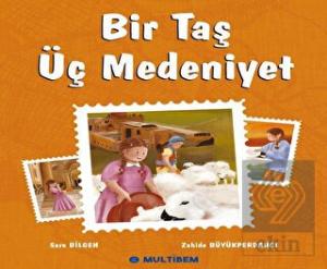 Bir Taş Üç Medeniyet