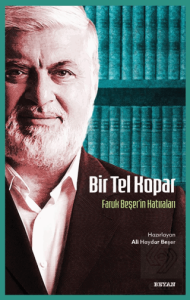 Bir Tel Kopar/ Faruk Beşerin Hatıraları