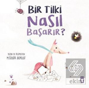 Bir Tilki Nasıl Başarır?