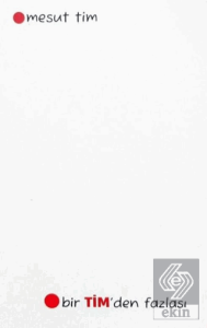 Bir TİM'den Fazlası