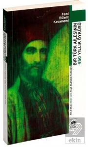 Bir Türk Ailesinin 450 Yıllık Öyküsü