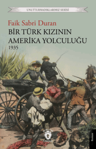 Bir Türk Kızının Amerika Yolculuğu 1935