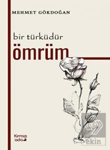 Bir Türküdür Ömrüm