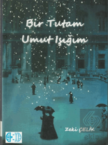 Bir Tutam Umut Işığım