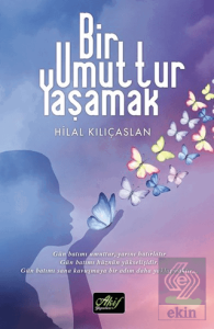 Bir Umuttur Yaşamak