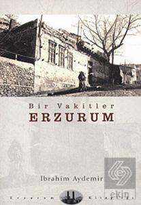 Bir Vakitler Erzurum
