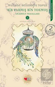 Bir Varmış Bin Yokmuş