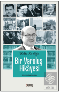 Bir Varoluş Hikayesi