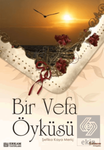 Bir Vefa Öyküsü