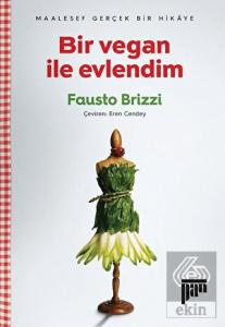 Bir Vegan ile Evlendim