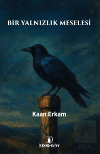 Bir Yalnızlık Meselesi