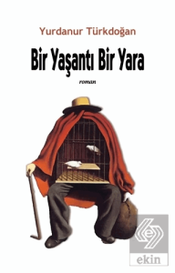 Bir Yaşantı Bir Yara
