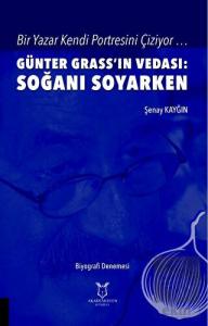 Bir Yazar Kendi Portresini Çiziyor … Günter Grass'