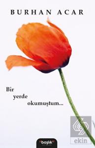 Bir Yerde Okumuştum...