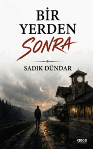Bir Yerden Sonra