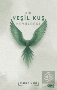 Bir Yeşil Kuş Havalandı