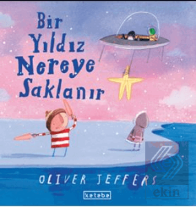 Bir Yıldız Nereye Saklanır