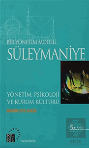 Bir Yönetim Modeli: Süleymaniye