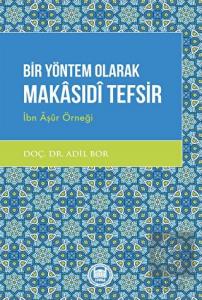 Bir Yöntem Olarak Makasıdi Tefsir