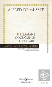 Bir Zamane Çocuğunun İtirafları