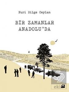 Bir Zamanlar Anadolu'da
