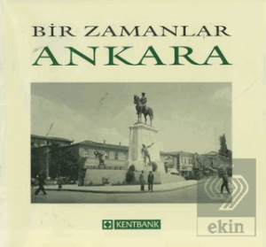 Bir Zamanlar Ankara