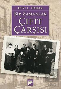 Bir Zamanlar Çıfıt Çarşısı