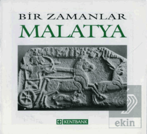 Bir Zamanlar Malatya