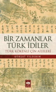 Bir Zamanlar Türk İdiler