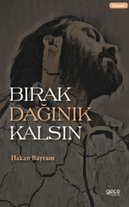 Bırak Dağınık Kalsın