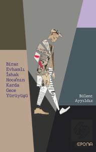 Biraz Evhamlı İshak Hoca'nın Karda Gece Yürüyüşü