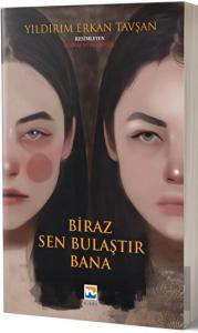 Biraz Sen Bulaştır Bana