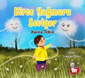 Birce Yağmuru Seviyor