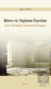 Birey ve Toplum Üzerine: İslam Felsefesi Merkezli 