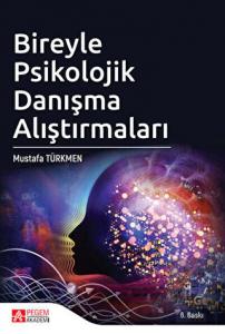 Bireyle Psikolojik Danışma Alıştırmaları