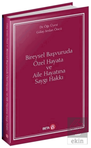 Bireysel Başvuruda Özel Hayata ve Aile Hayatına Sa