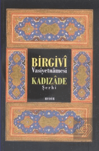 Birgivi Vasiyetnamesi Kadızade Şerhi