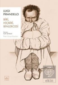 Biri, Hiçbiri, Binlercesi