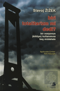 Biri Totalitarizm mi Dedi?