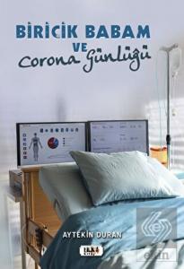 Biricik Babam ve Corona Günlüğü