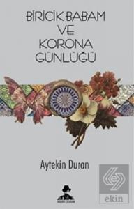 Biricik Babam ve Korona Günlüğü