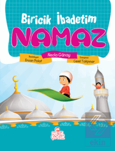 Biricik İbadetim Namaz