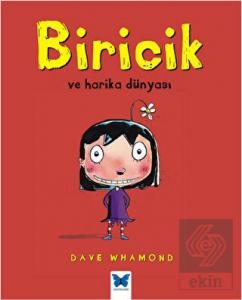 Biricik ve Harika Dünyası