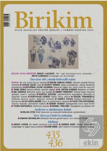 Birikim Aylık Sosyalist Kültür Dergisi Sayı: 435-436 Temmuz/ Ağustos 2025