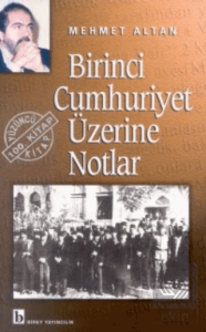 Birinci Cumhuriyet Üzerine Notlar