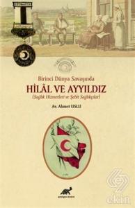 Birinci Dünya Savaşında Hilal ve Ayyıldız